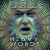 Heavy Words - Mercuriall&BAGRE