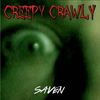 Creepy Crawly - Saven