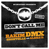 Don't Call Me - DMX&Rakim&Shontelle