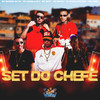 Set do Chefe (Explicit) - MC RAFINHA DA VN&MC Marola do 7&MC GKD7&MC Lkzin&MC REKALY