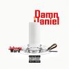 Damn Daniel (Explicit) - Johnny Word