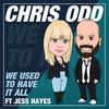 We Used To Have It All (Extended Mix) - Chris Odd&Jess Hayes