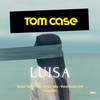 Luisa (Vocal Radio Edit) - Tom Case