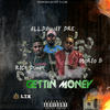 Gettin' Money (Explicit) - Alldaway Dre&Rich Dunk&Morio B