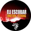 Strong (Original Mix) - Eli Escobar