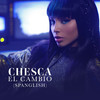 El Cambio (Spanglish Version) - Chesca