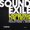 Drinking The Truth (Original Mix) - Soundexile