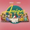 Amigos (Remix) - Doggy el de la Fundacion&Chato el de la Letra