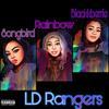 LD RANGERS (feat. Song bird & Blackkberry) (Explicit) - Song Bird&Rainbow Vixen&Blackkberry