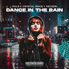 Dance in the Rain - Pule&Crystal Rock&Heleen&Heleen Roosdorp&Fabian Leibrock&Oliver Pum&Matthias Fleckenstein