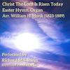 Christ The Lord Is Risen Today - Easter Hymn, Organ - Richard M.S. Irwin&William Henry Monk