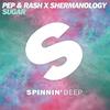 Sugar - Pep & Rash&Shermanology