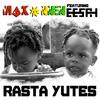 Rasta Yutes - Makonnen&Eesah