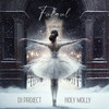 Fulgul - DJ Project&Holy Molly