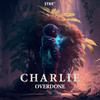 Charlie - Overdone