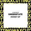 Your Money (Original Mix) - Understate