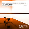 Abandoned (Original Mix) - Bibhu Prasad Samantray&Hushrov Bhesania