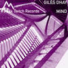 Condition Of Mind (Original Mix) - Giles Dhay