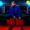 Roko Roko - Mellow D&DJ Ruchir