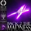 BACK 2 THE MADNESS - MADGRRL&Sabrina Santiago&