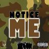 Notice Me (Explicit) - Maximillian