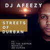 Streets Of Durban - Dj Afeezy&Fo The Rapper&Ab Human&Nothile