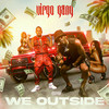 We Outside (Explicit) - Virgo Gang