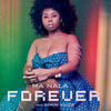 Forever - Ma Nala&Gemini Major