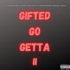 Gifted Go Getta II(feat. Porterboi $krill Will & Bugatti Bone) (Explicit) - VP Mob$tar&PorterBoi $krill Will&Bugatti Bone