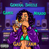 Gad Fanm (Explicit) - General Shizzle&Gamix&Mikado