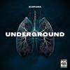 UNDERGROUND (Explicit) - KLOFAMA&Mats van Biljouw