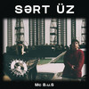 Sərt Üz (Explicit) - MC B.u.S