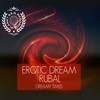 Interpret Reality (Rubal Remix) - Erotic Dream