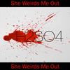 She Weirds Me Out(Single) - H2SO4