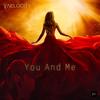 You And Me - Vaelocity