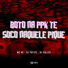 Boto Na Ppk Te Soco Naquele Pique (Explicit) - MC RD&Dj PHFive&Dj Salles
