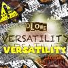 Versatility freestyle (Explicit) - Dlowe