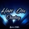 Hari Om Chanting - Apurva Sethi