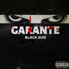 Garante (Explicit) - Black Sun