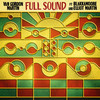 Full Sound - Van Gordon Martin&Blakkamoore&Elliot Martin