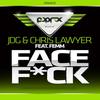 Face F*ck (Original Mix) - Chris Lawyer&FEMM&JDG