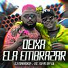 Deixa Ela Embrazar (Explicit) - DJ Marrokos&Enzzo Da Sul&SOM CAPIXABA&Marcos Guilherme Boschette do Nascimento
