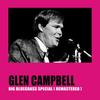 One Hundred Miles Away From Home (Remastered) - Glen Campbell&The Green River Boys