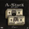 A-Stack (Rest In Peace) (Explicit) - Dazzino