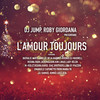 L'Amour Toujours (Extended Mix) - DJ Jump&ROBY GIORDANA&Nathalie Aarts&Ann Lee&Neja&Haiducii&Kronos&DjMaxwell&Regina&Luca Zeta&Rebh&Jack Mazzoni&Kim Lukas&lady hellen&LucaB1Piazzon&M-Violet&DJSamuel Kimko&Karol Diac&Brothers&Emanuele Caponetto