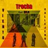 Trocha(feat. QVLN) - Viento Callejero&Qvln