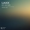 Go Go Go (Original Mix) - iJaxx