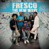 Fresco the New Wave (Explicit) - Fresco Trey&Kid Rarri&Maya Maya&Manny