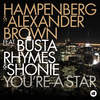 You're a Star(feat. Busta Rhymes & Shonie) (Hampenberg Trap Remix) - Hampenberg&Alexander Brown&Busta Rhymes&Shonie