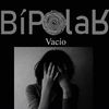 Vacío - Bipolar